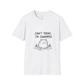 Can’t Today, I’m Swamped T-Shirt