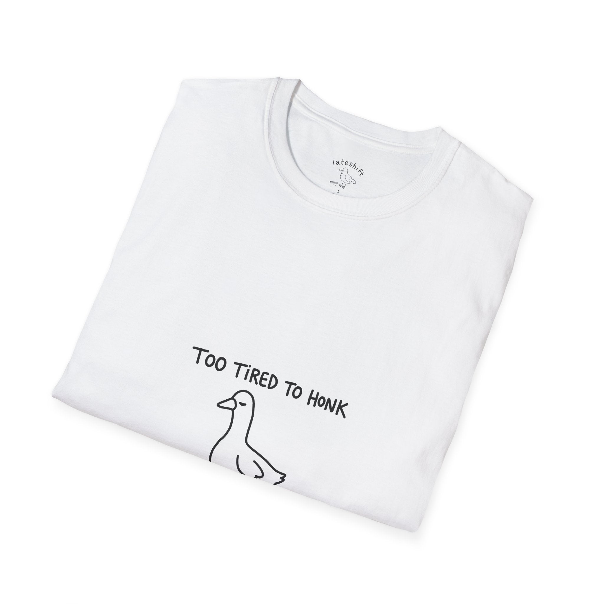 Tired To Honk T-Shirt