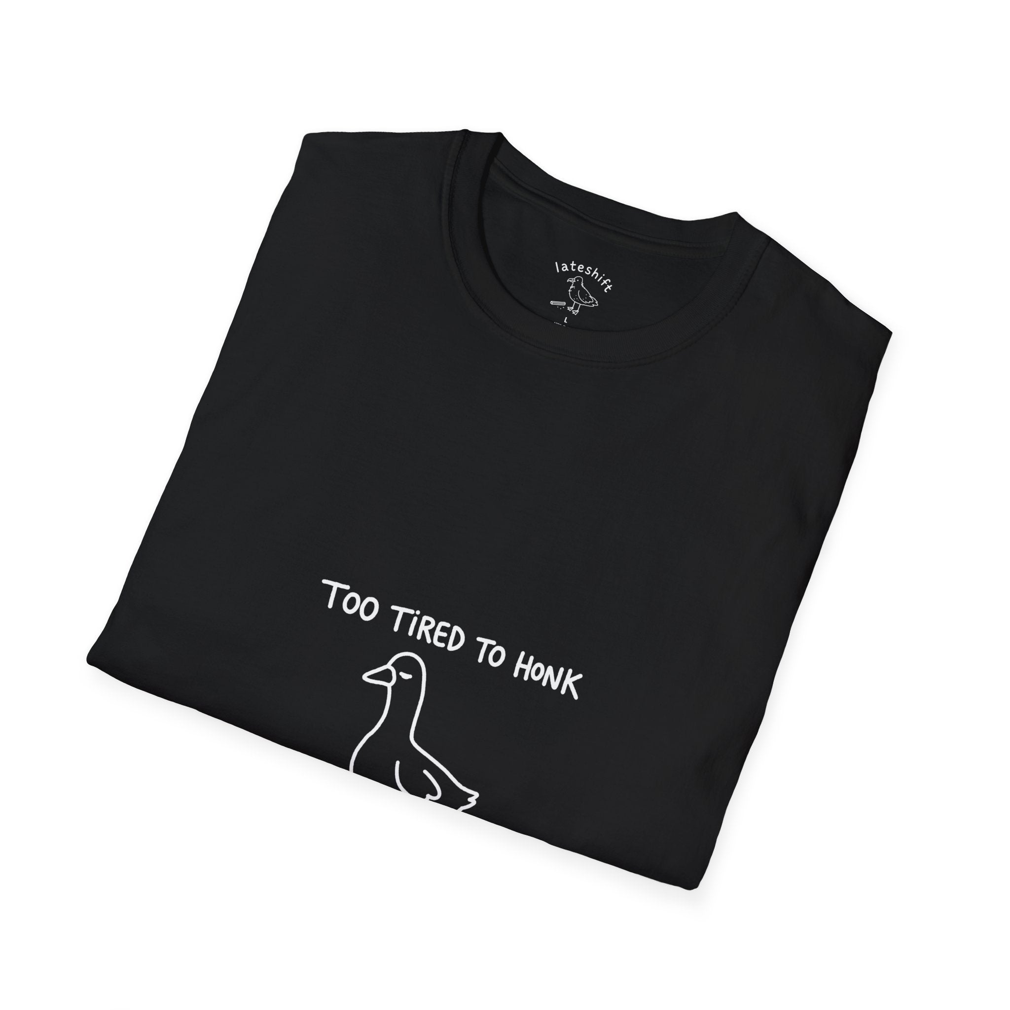 Tired To Honk T-Shirt